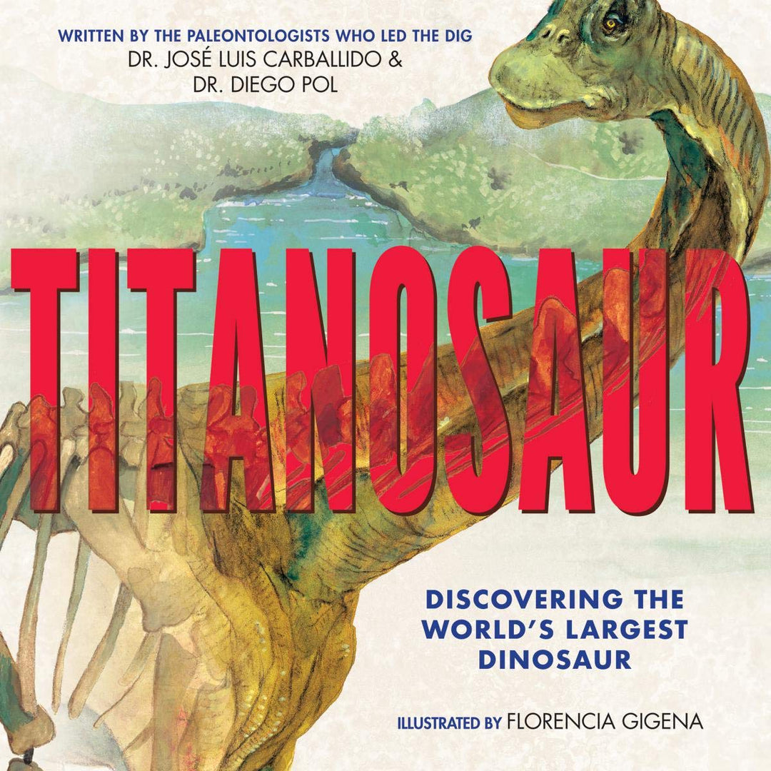 Titanosaur: Discovering the World's Largest Dinosaur | Field Museum Store