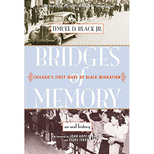 Bridges of Memory: Chicago's First Wave of Black Migration | Field Museum Store