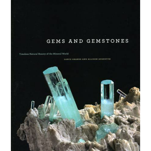 Gems and Gemstones: Timeless Natural Beauty of the Mineral World | Field Museum Store