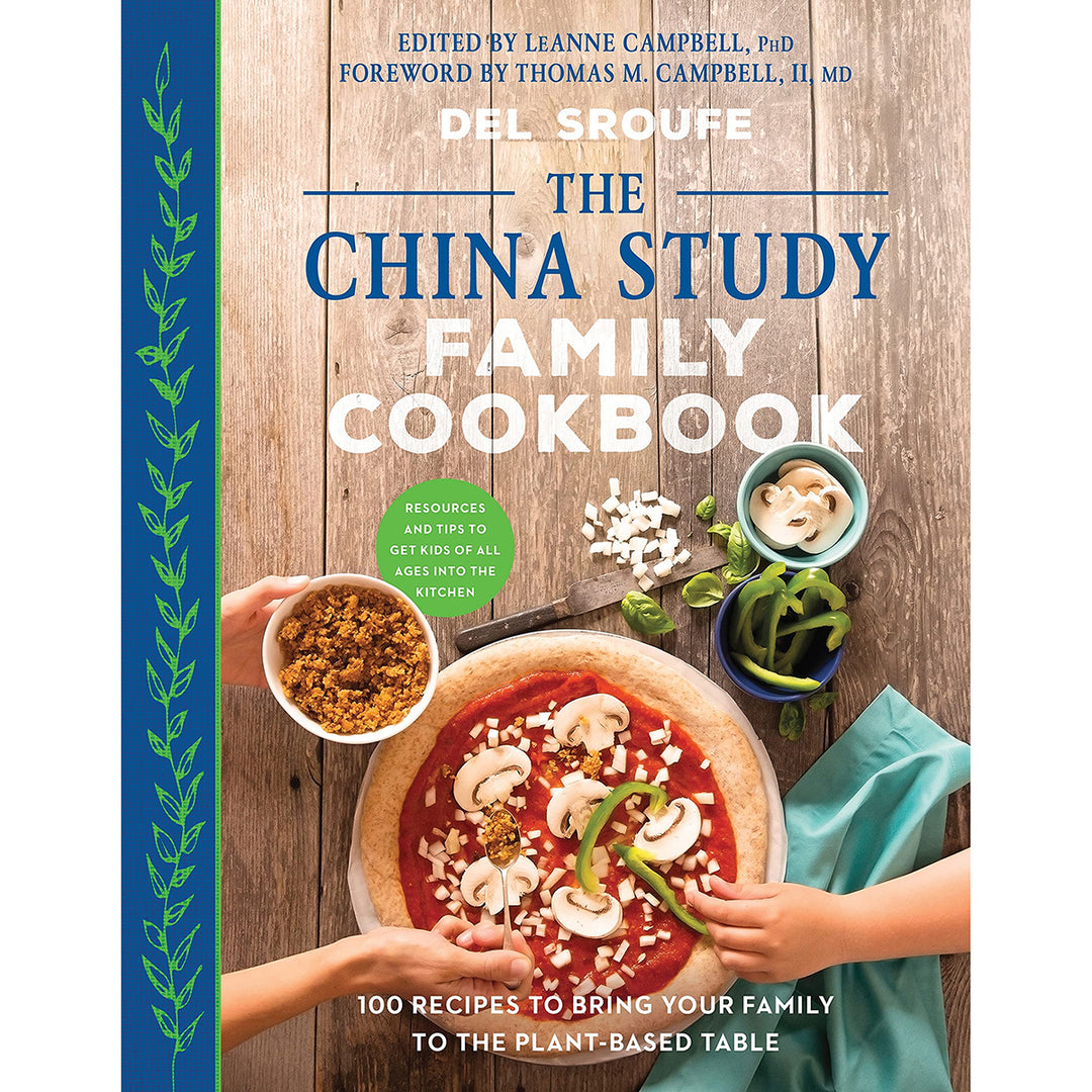The China Study Family Cookbook