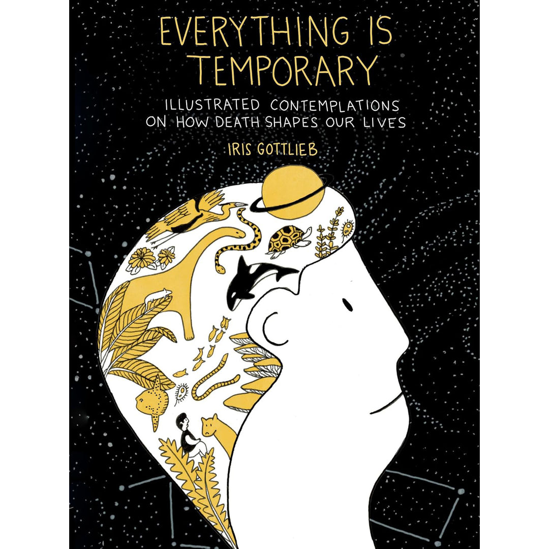 Everything Is Temporary: Illustrated Contemplations on How Death Shapes Our Lives  TarcherPerigee   