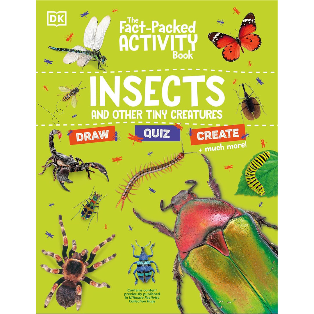 The Fact-Packed Activity Book Insects: And Other Tiny Creatures DK Children