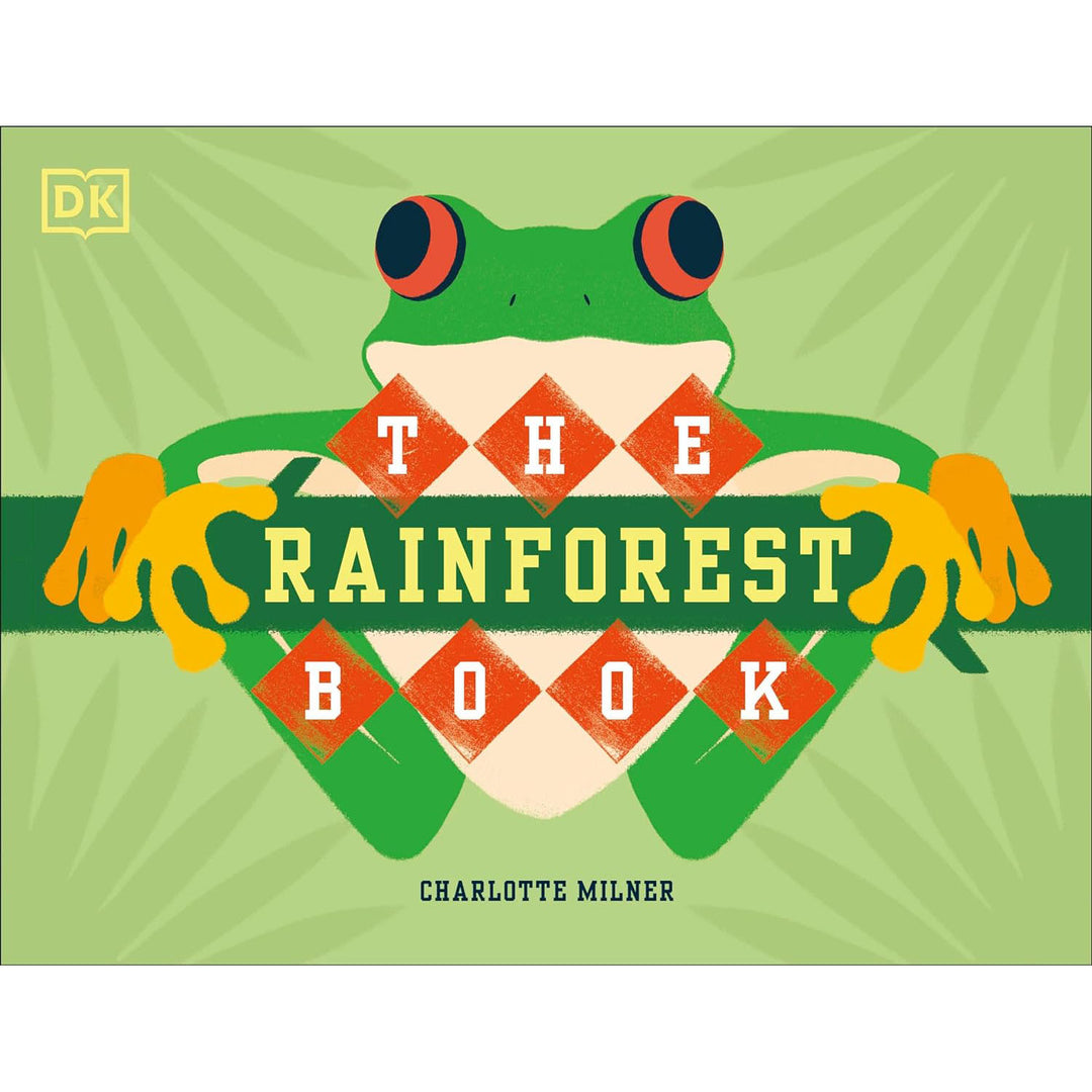 The Rainforest Book  DK Children   