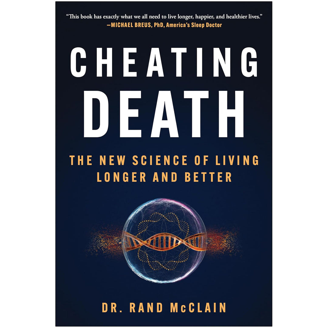 Cheating Death: The New Science of Living Longer and Better  BenBella Books   