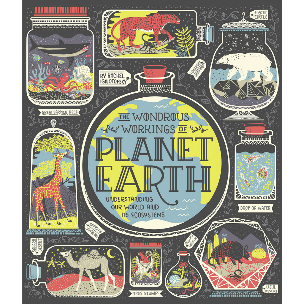 The Wondrous Workings of Planet Earth: Understanding Our World and Its Ecosystems | Field Museum Store