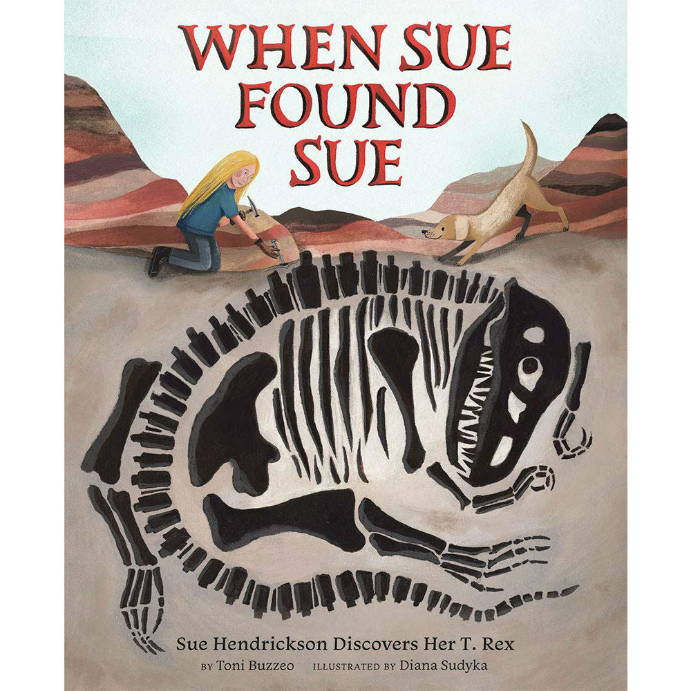 When Sue Found Sue | Field Museum Store