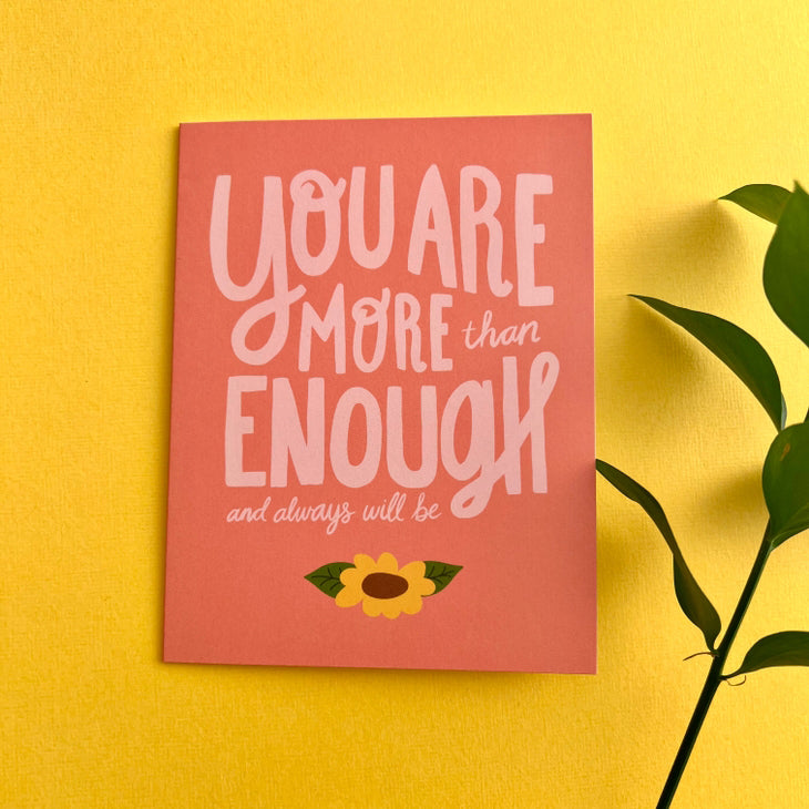 You Are More Than Enough Greeting Card
