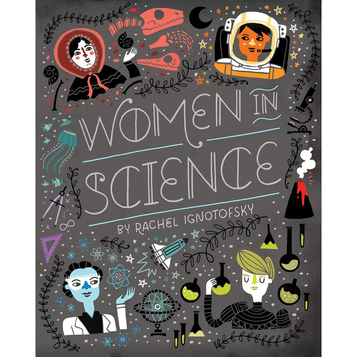 Women in Science: Fearless Pioneers Who Changed the World Board Book