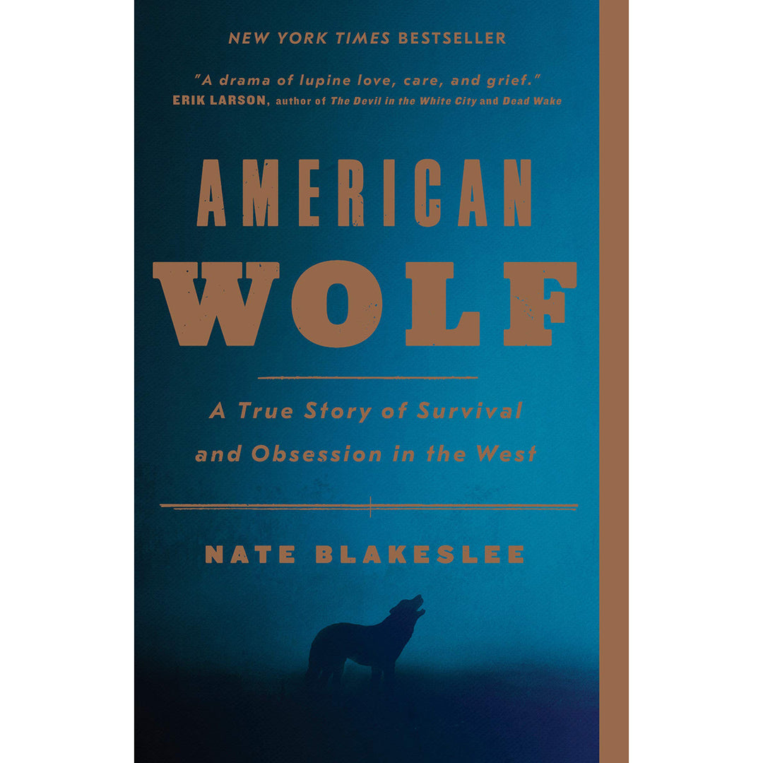 American Wolf: A True Story of Survival and Obsession in the West