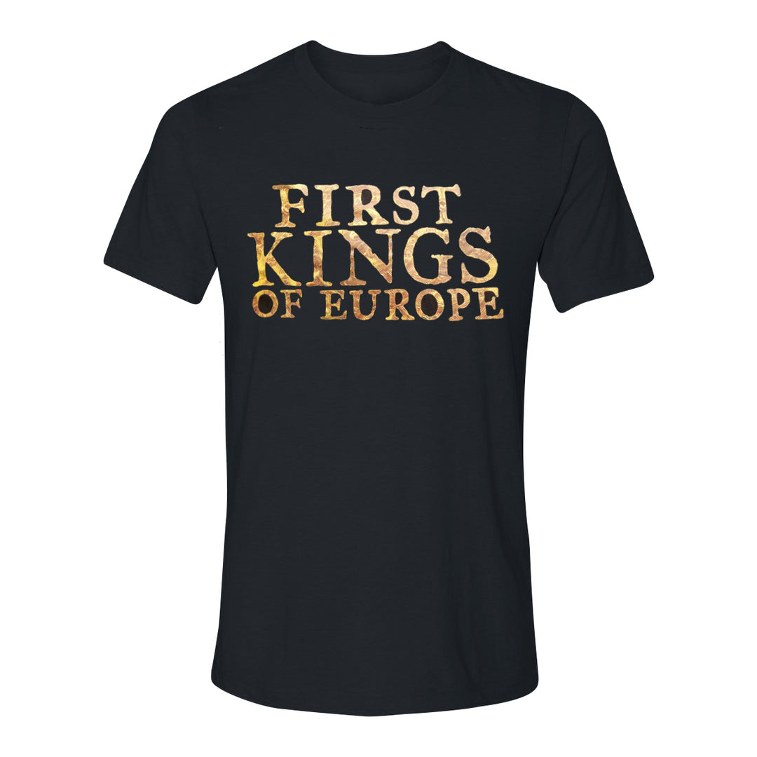 Unisex First Kings of Europe T-Shirt - Black