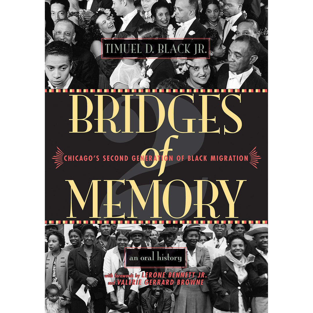 Bridges of Memory Volume 2: Chicago's Second Generation of Black Migration